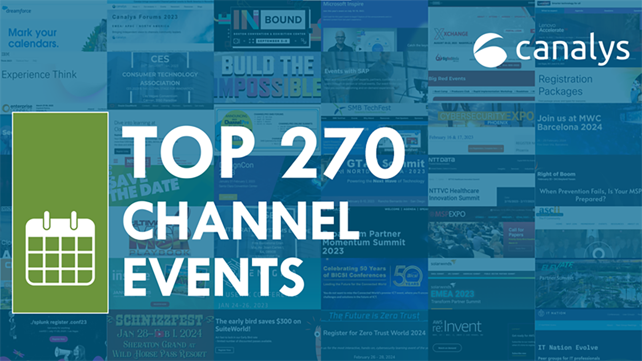 The top 270 industry events for MSPs, VARs and tech channel professionals