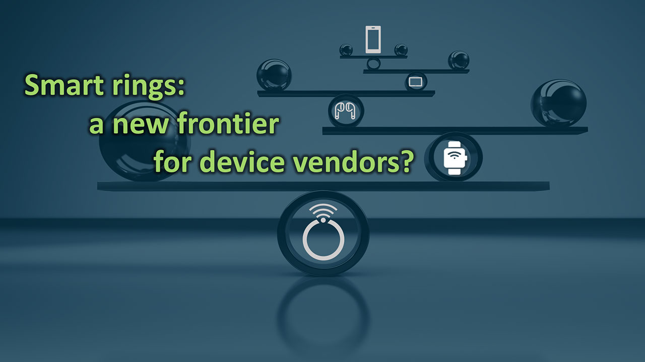 Smart rings: a new frontier for device vendors?