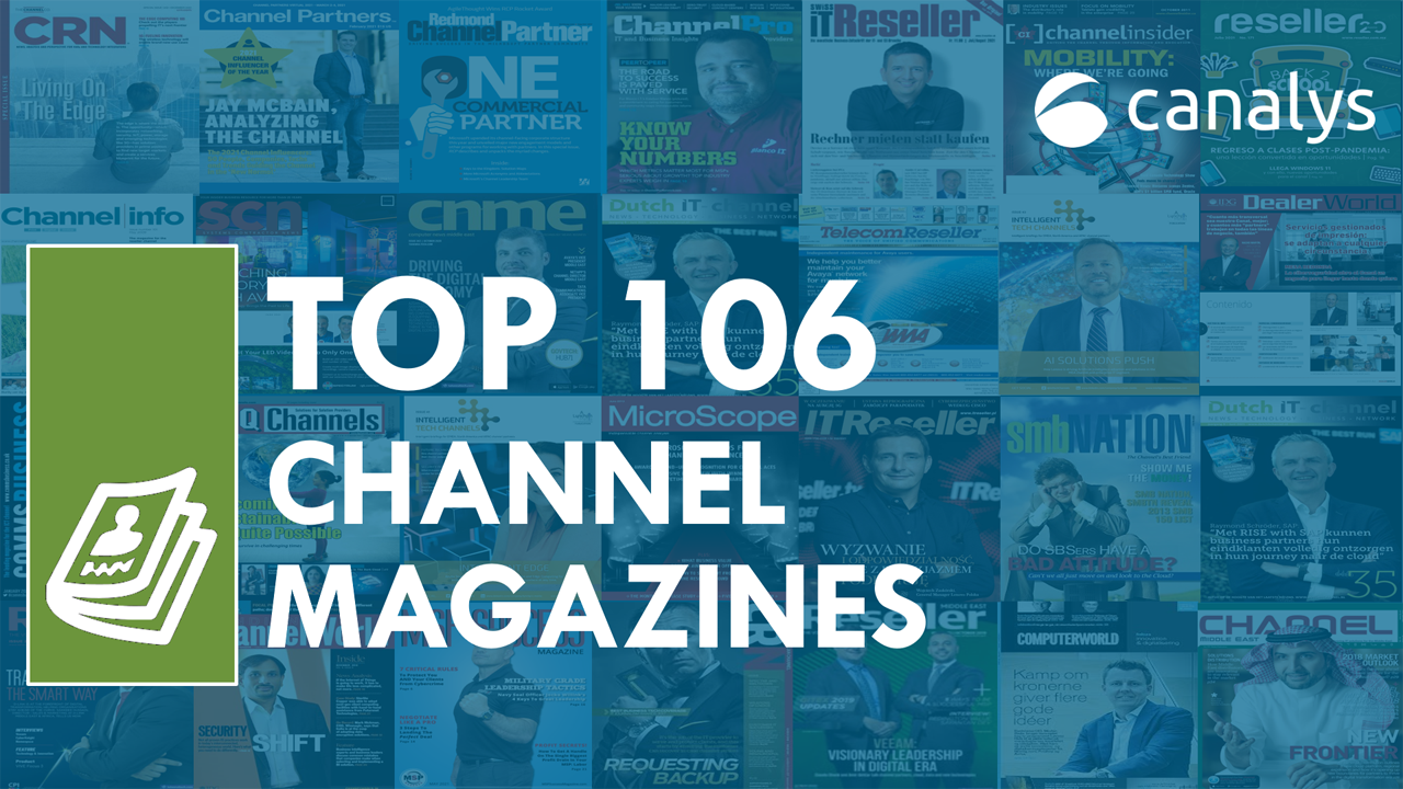The top 106 channel magazines worldwide — what MSPs, VARs, integrators, solution providers and IT consultants read
